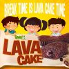 Lava Cake • Chocolate